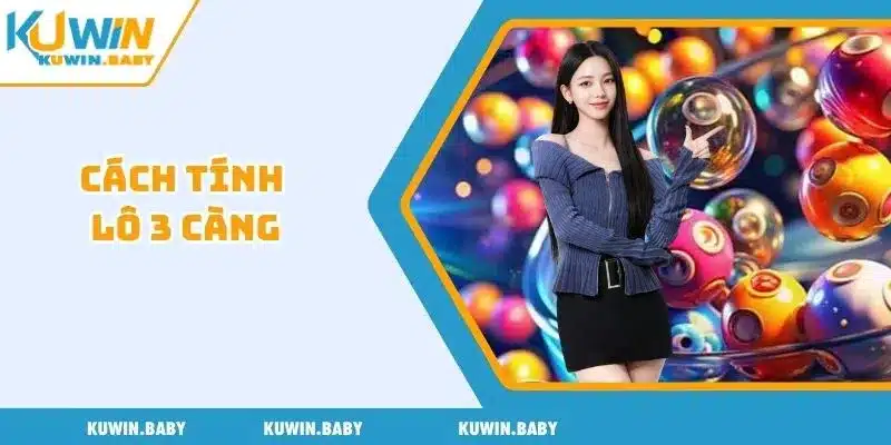 Cách tính lô 3 càng