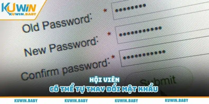 Hội viên có thể tự thay đổi mật khẩu 